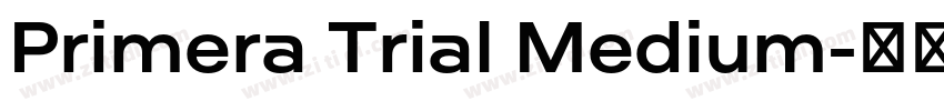 Primera Trial Medium字体转换